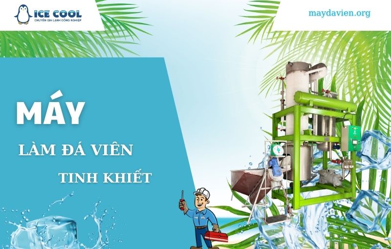Máy làm đá viên tinh khiết